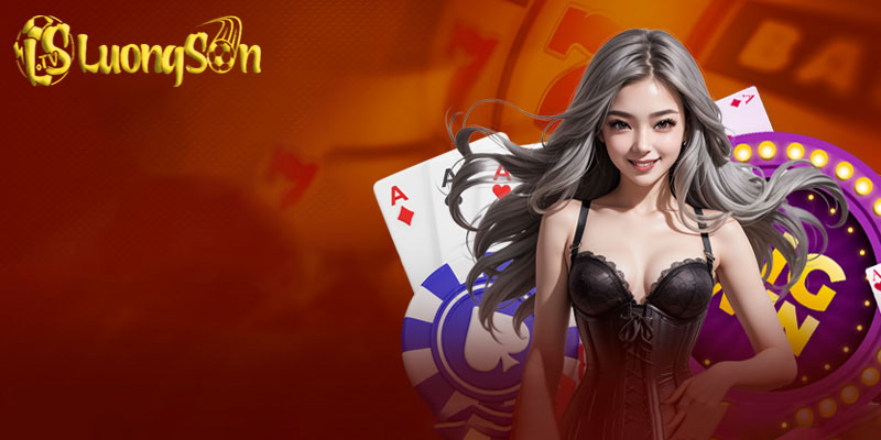 Game bài Luongsontv | Nâng tầm trải nghiệm chơi bài cho bạn